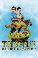 Tim and Eric’s Billion Dollar Movie